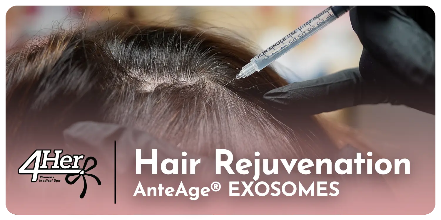 Hair Rejuvenation with AnteAGE® Exosomes (Women’s 3-Session Package) SYR X 4Her