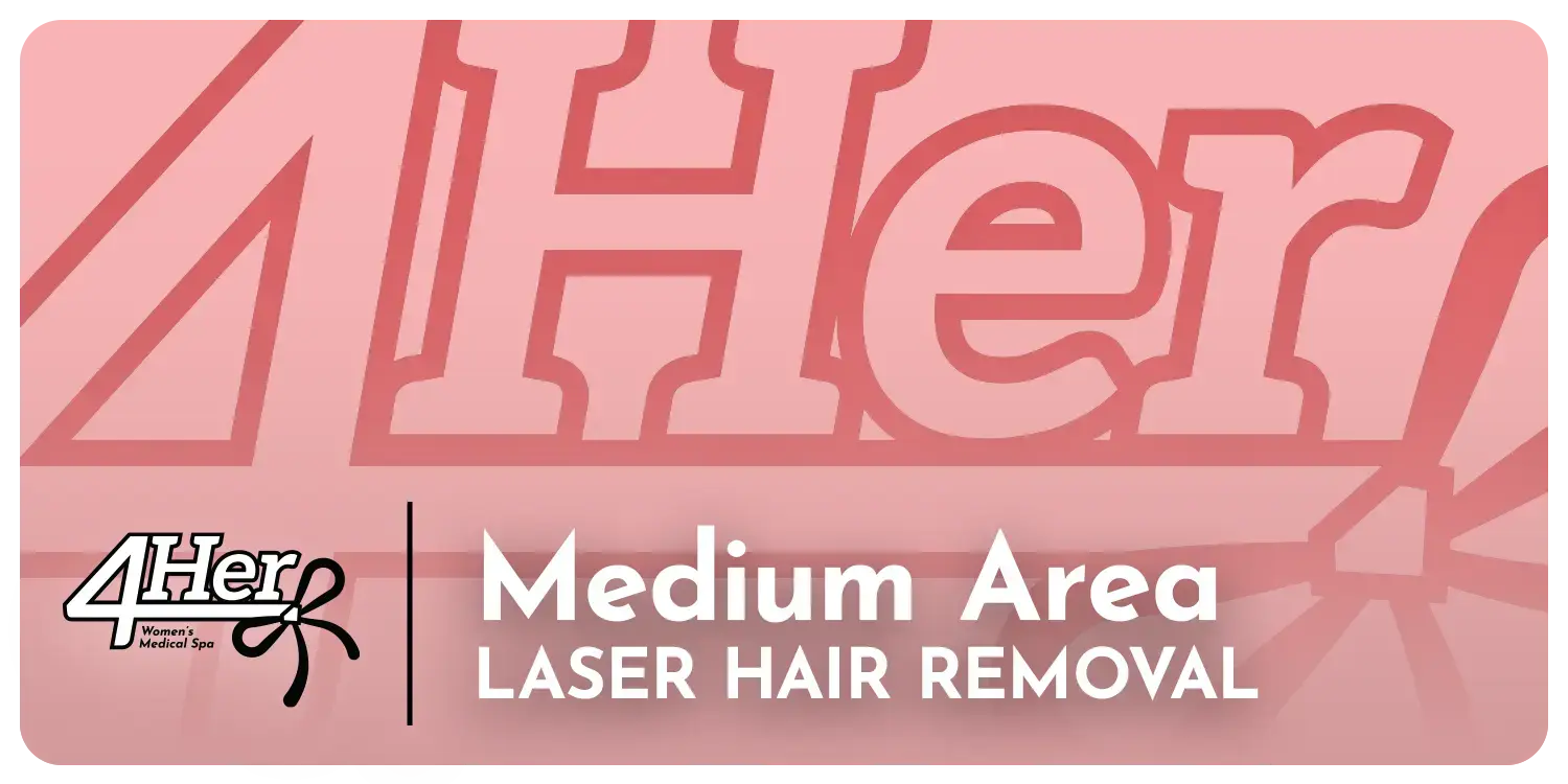 Medium Treatment Areas: Series of 6 4Her Spa