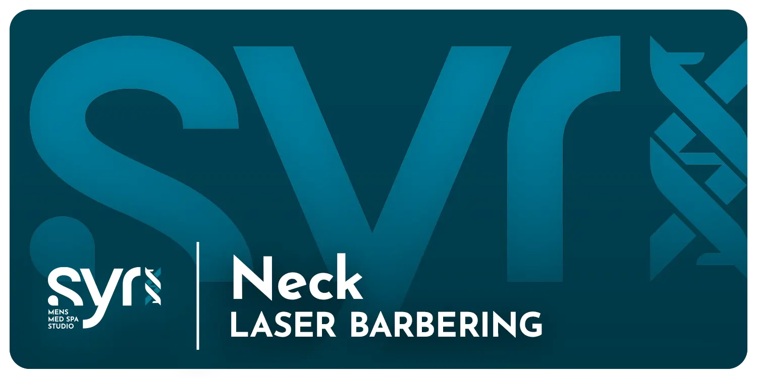 Laser Barbering - Neck 6 Sessions SYR Studio