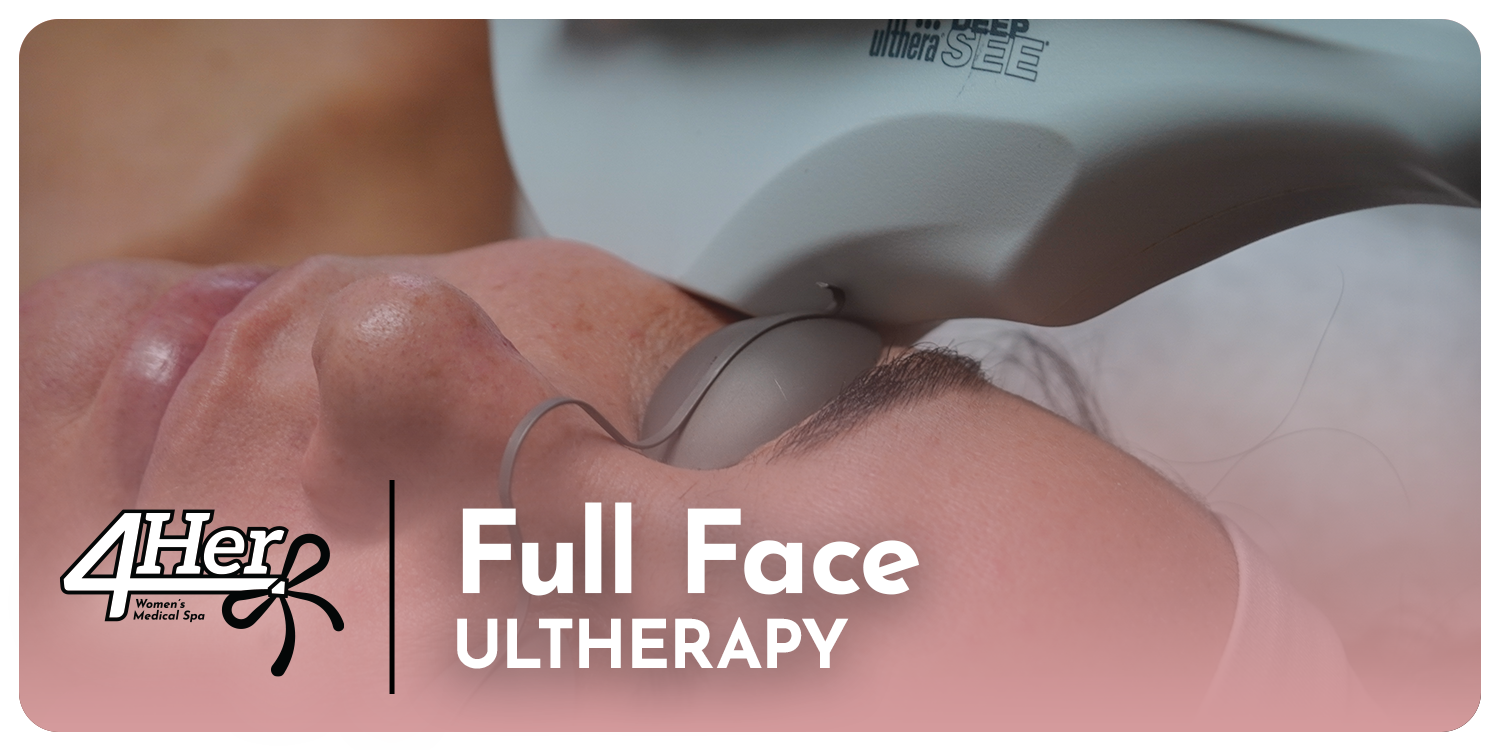 Ultherapy 4Her: Full Face